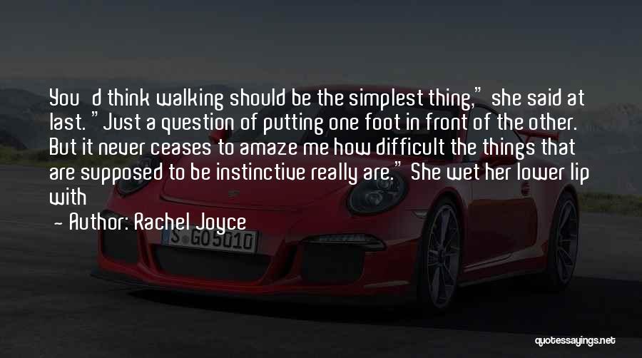 How Things Are Supposed To Be Quotes By Rachel Joyce