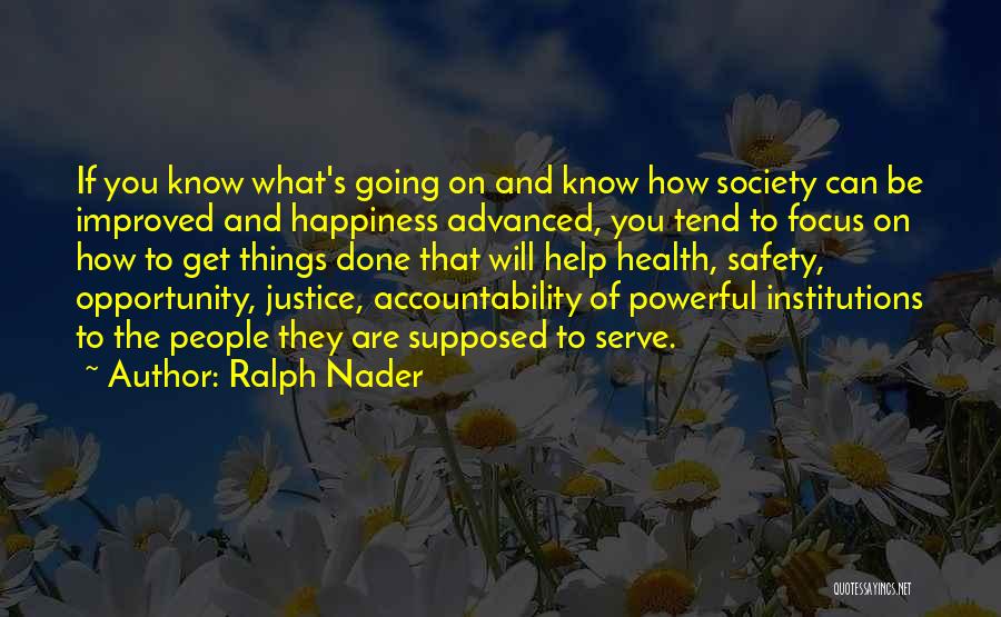 How Things Are Supposed To Be Quotes By Ralph Nader