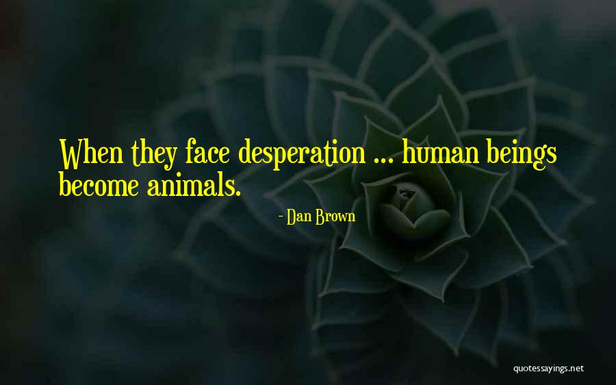 How Things Arent Always What They Seem To Be Quotes By Dan Brown How Things Arent Always What They Seem To Be Quotes By Dan Brown