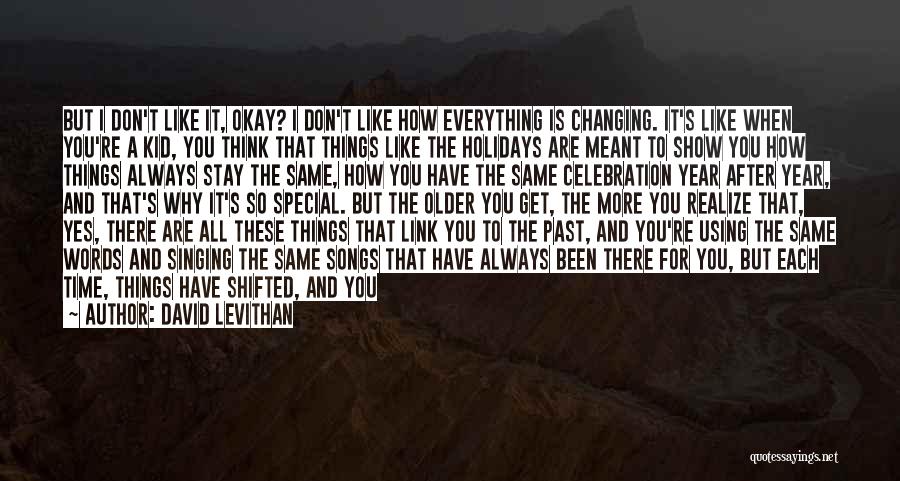 How Things Can Change In A Year Quotes By David Levithan