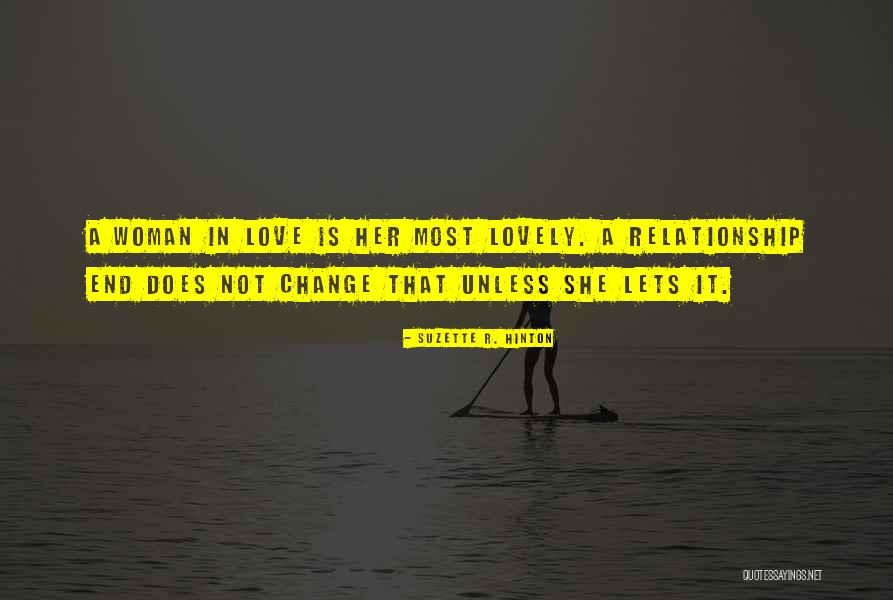 How Things Change In A Relationship Quotes By Suzette R. Hinton How Things Change In A Relationship Quotes By Suzette R. Hinton