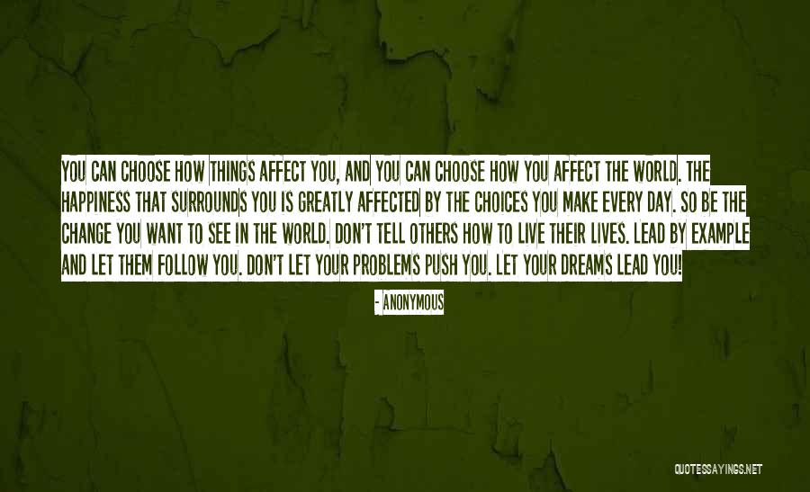 How Things Change Quotes By Anonymous How Things Change Quotes By Anonymous
