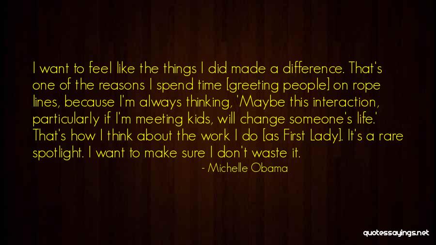 How Things Change Quotes By Michelle Obama How Things Change Quotes By Michelle Obama