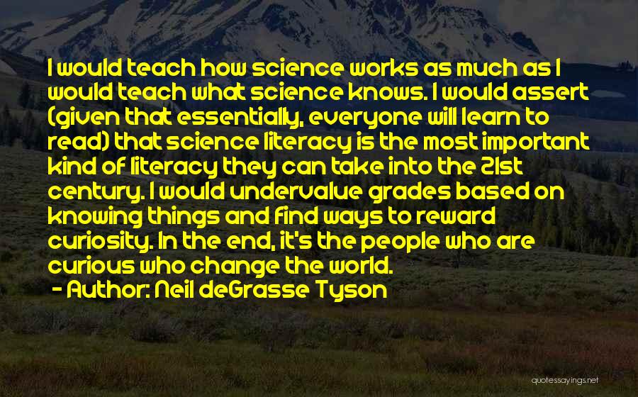 How Things Change Quotes By Neil DeGrasse Tyson