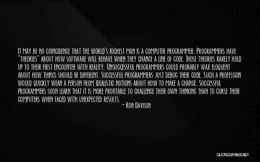 How Things Change Quotes By Ron Davison How Things Change Quotes By Ron Davison