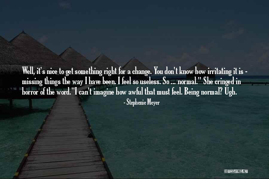 How Things Change Quotes By Stephenie Meyer How Things Change Quotes By Stephenie Meyer