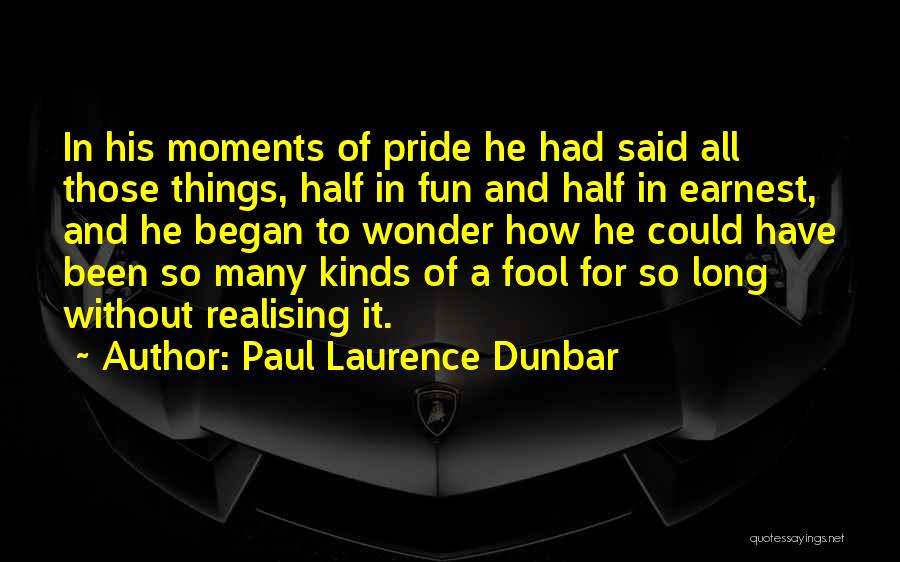 How Things Could Have Been Quotes By Paul Laurence Dunbar