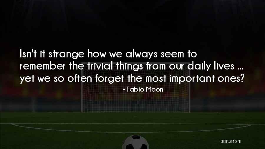 How Things Seem Quotes By Fabio Moon How Things Seem Quotes By Fabio Moon