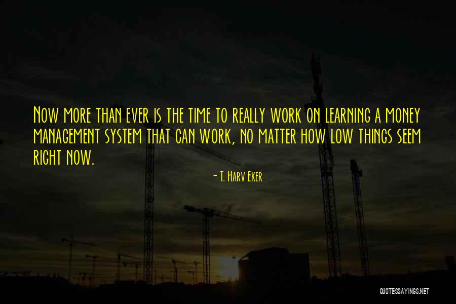 How Things Seem Quotes By T. Harv Eker How Things Seem Quotes By T. Harv Eker