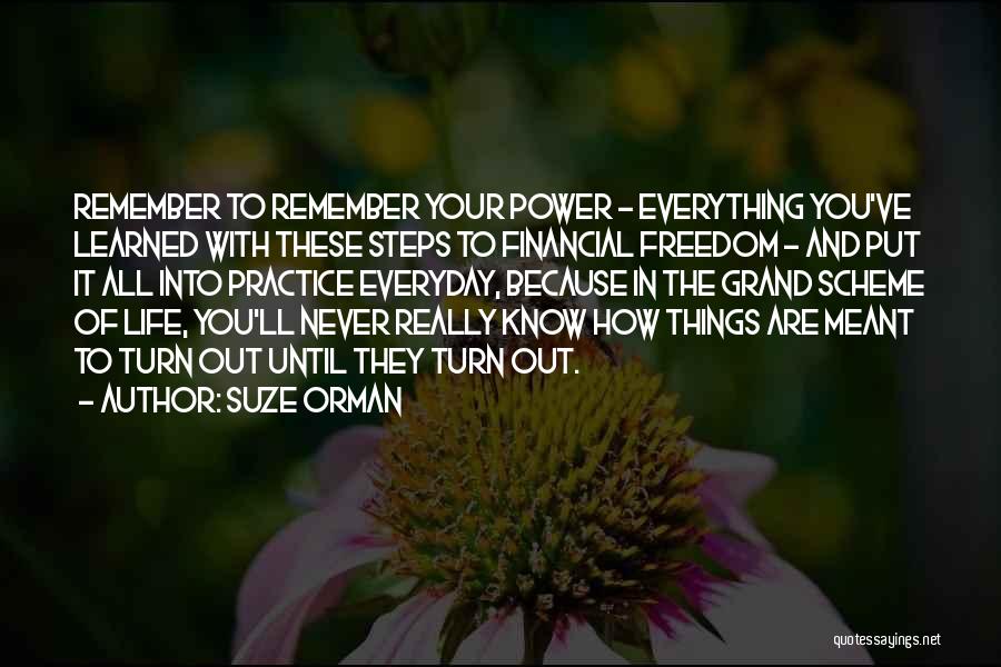 How Things Turn Out Quotes By Suze Orman