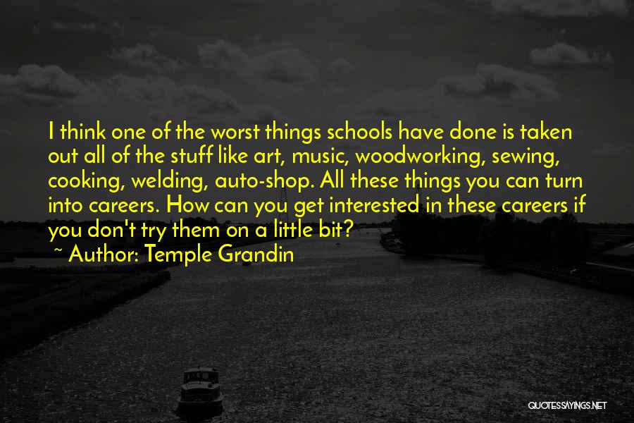 How Things Turn Out Quotes By Temple Grandin