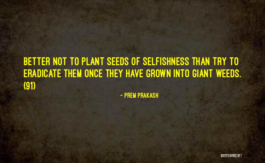 How Things Will Get Better Quotes By Prem Prakash How Things Will Get Better Quotes By Prem Prakash