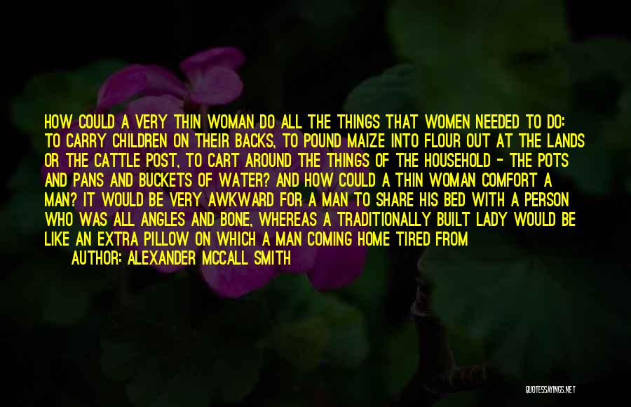 How Things Work Out Quotes By Alexander McCall Smith