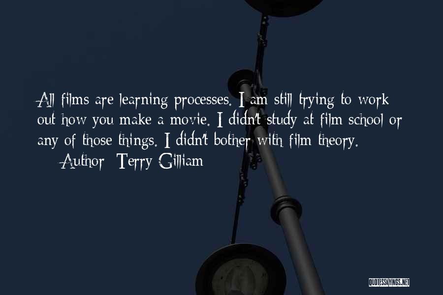 How Things Work Out Quotes By Terry Gilliam