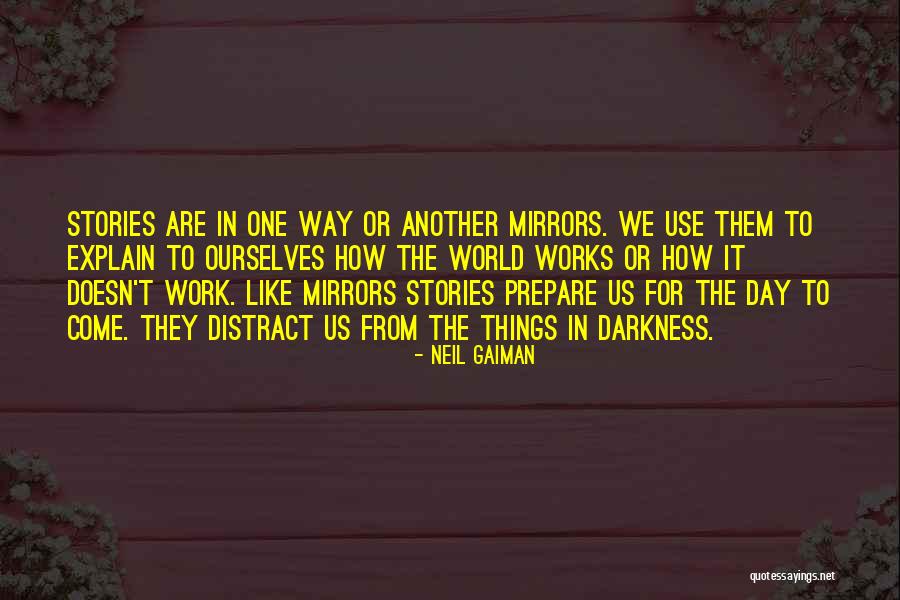 How Things Work Quotes By Neil Gaiman How Things Work Quotes By Neil Gaiman