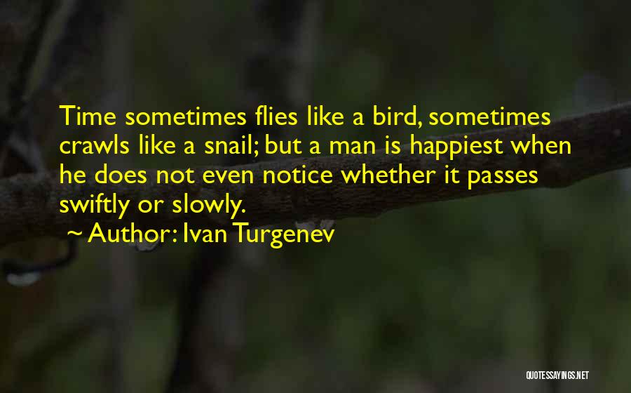 How Time Flies Quotes By Ivan Turgenev