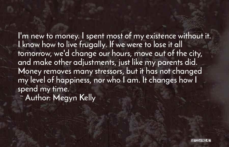 How Time Has Changed Quotes By Megyn Kelly