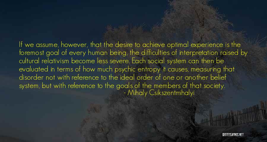 How To Achieve A Goal Quotes By Mihaly Csikszentmihalyi How To Achieve A Goal Quotes By Mihaly Csikszentmihalyi