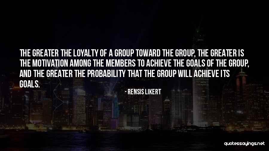 How To Achieve Greatness Quotes By Rensis Likert How To Achieve Greatness Quotes By Rensis Likert