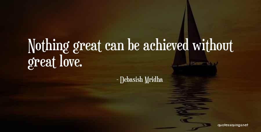 How To Achieve Quotes By Debasish Mridha How To Achieve Quotes By Debasish Mridha