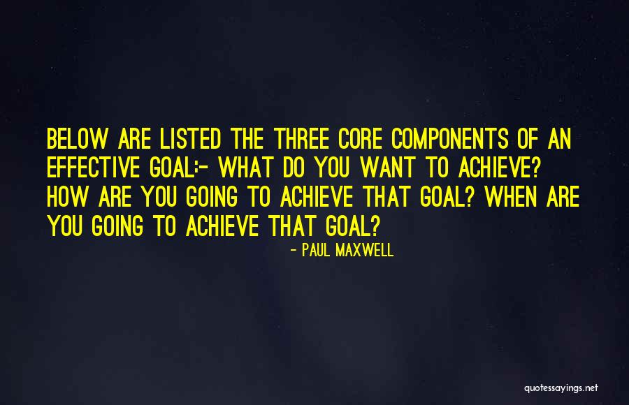 How To Achieve Quotes By Paul Maxwell How To Achieve Quotes By Paul Maxwell
