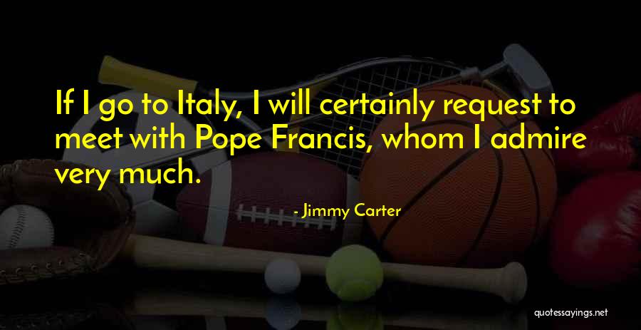 How To Admire Someone Quotes By Jimmy Carter How To Admire Someone Quotes By Jimmy Carter