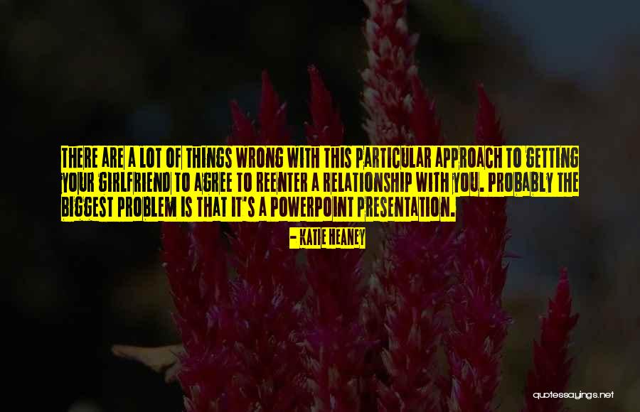 How To Approach A Problem Quotes By Katie Heaney How To Approach A Problem Quotes By Katie Heaney