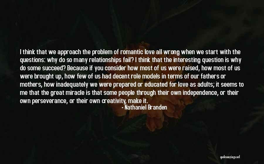 How To Approach A Problem Quotes By Nathaniel Branden How To Approach A Problem Quotes By Nathaniel Branden
