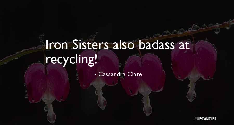 How To Be A Badass Quotes By Cassandra Clare How To Be A Badass Quotes By Cassandra Clare