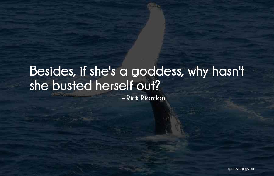 How To Be A Goddess Quotes By Rick Riordan How To Be A Goddess Quotes By Rick Riordan