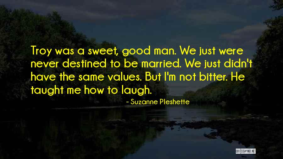 How To Be A Good Man Quotes By Suzanne Pleshette How To Be A Good Man Quotes By Suzanne Pleshette