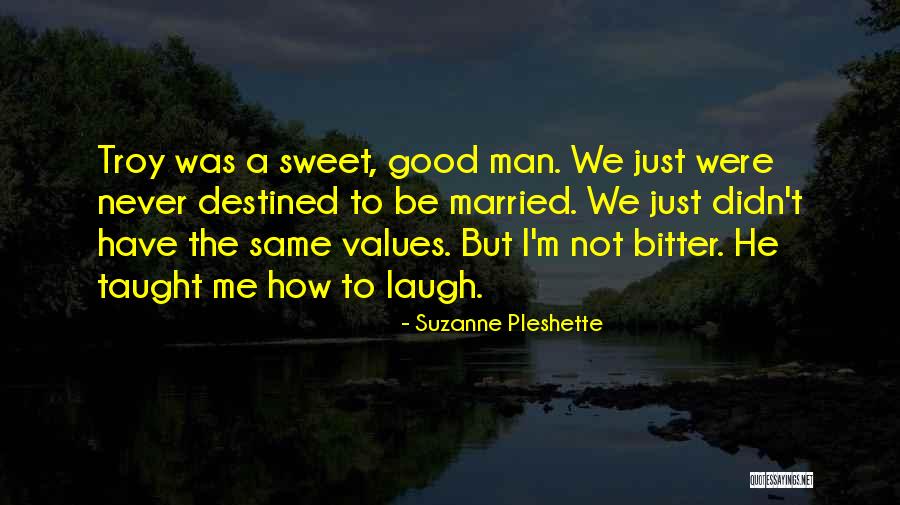 How To Be A Good Man Quotes By Suzanne Pleshette