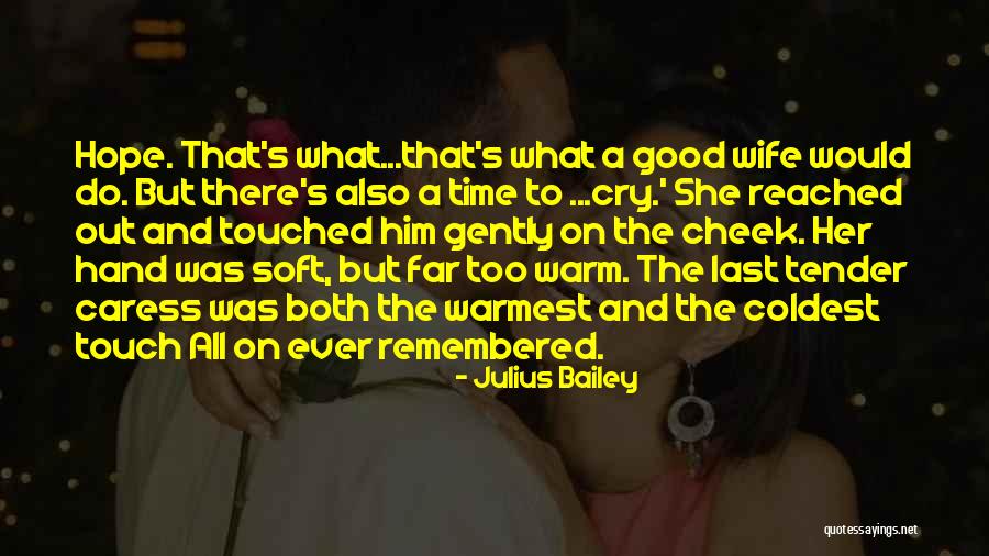 How To Be A Good Wife Quotes By Julius Bailey How To Be A Good Wife Quotes By Julius Bailey