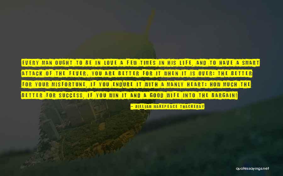 How To Be A Good Wife Quotes By William Makepeace Thackeray How To Be A Good Wife Quotes By William Makepeace Thackeray