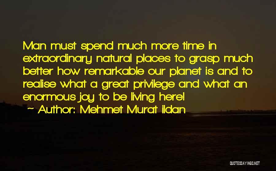 How To Be A Great Man Quotes By Mehmet Murat Ildan