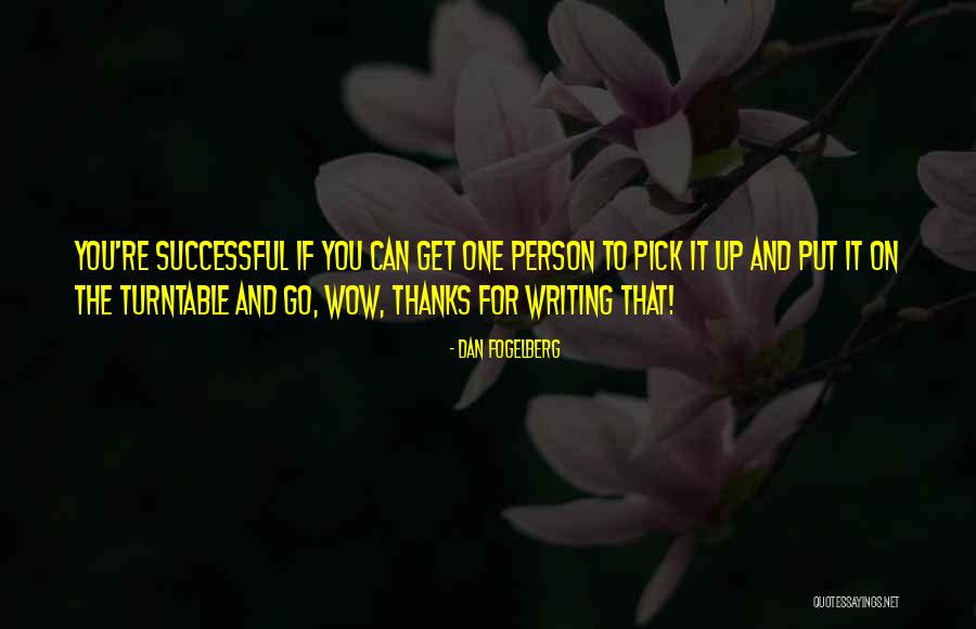 How To Be A Successful Person Quotes By Dan Fogelberg How To Be A Successful Person Quotes By Dan Fogelberg