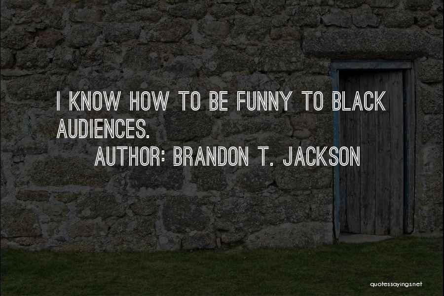 How To Be Black Quotes By Brandon T. Jackson