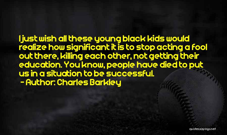 How To Be Black Quotes By Charles Barkley