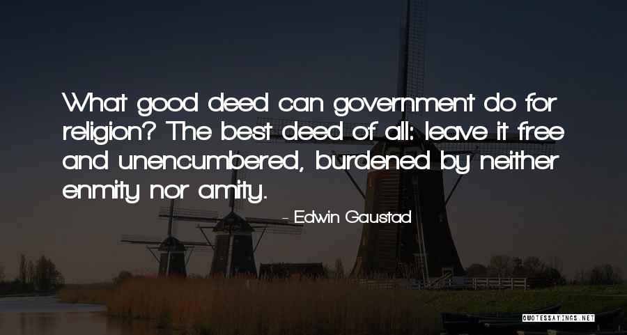 How To Be Free From Enmity Quotes By Edwin Gaustad How To Be Free From Enmity Quotes By Edwin Gaustad
