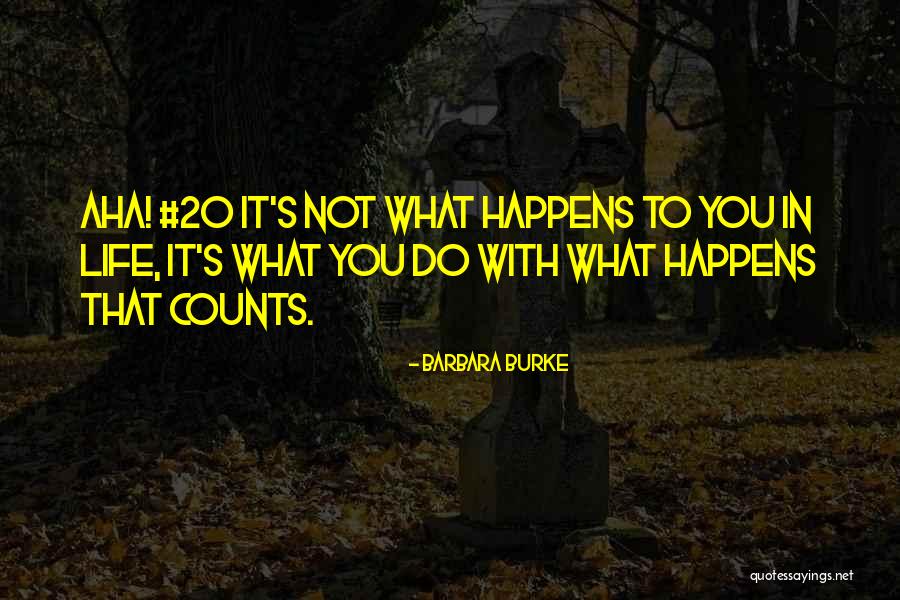 How To Be Happy And Successful Quotes By Barbara Burke How To Be Happy And Successful Quotes By Barbara Burke