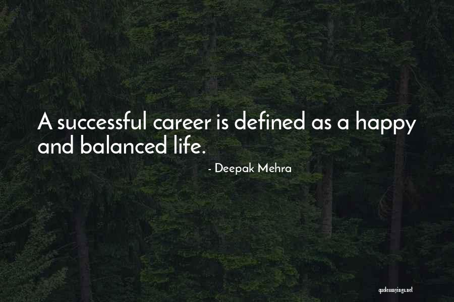 How To Be Happy And Successful Quotes By Deepak Mehra