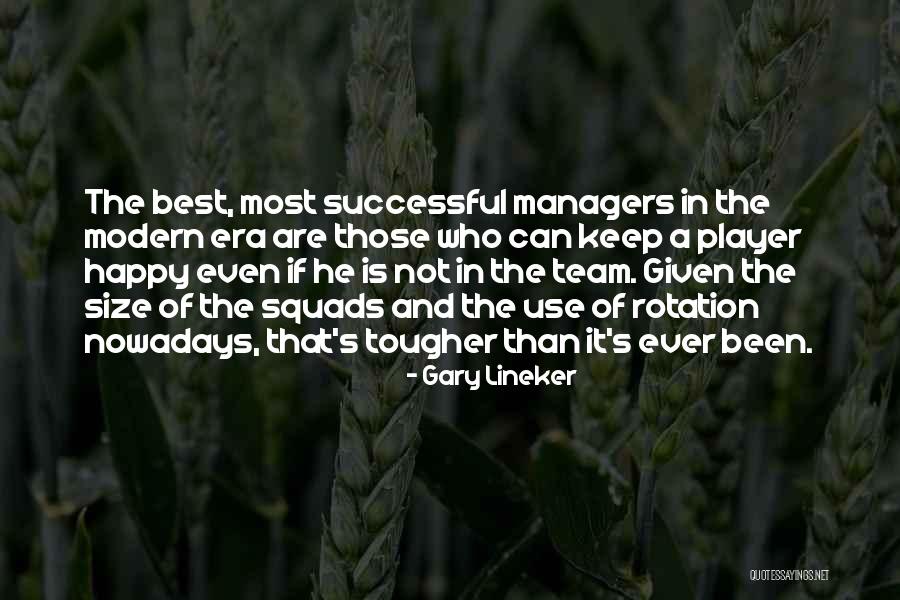 How To Be Happy And Successful Quotes By Gary Lineker How To Be Happy And Successful Quotes By Gary Lineker