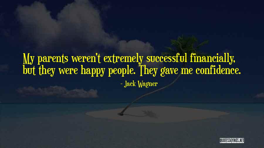 How To Be Happy And Successful Quotes By Jack Wagner How To Be Happy And Successful Quotes By Jack Wagner