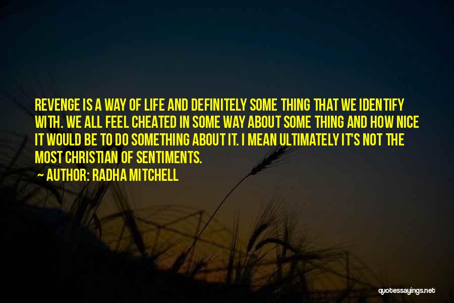 How To Be Nice Quotes By Radha Mitchell