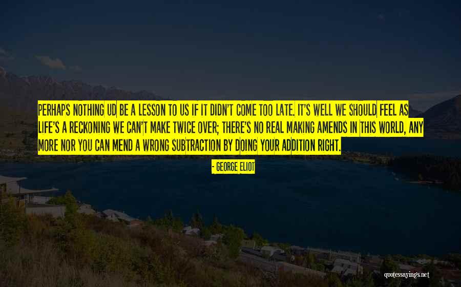 How To Be Right In A World Gone Wrong Quotes By George Eliot How To Be Right In A World Gone Wrong Quotes By George Eliot