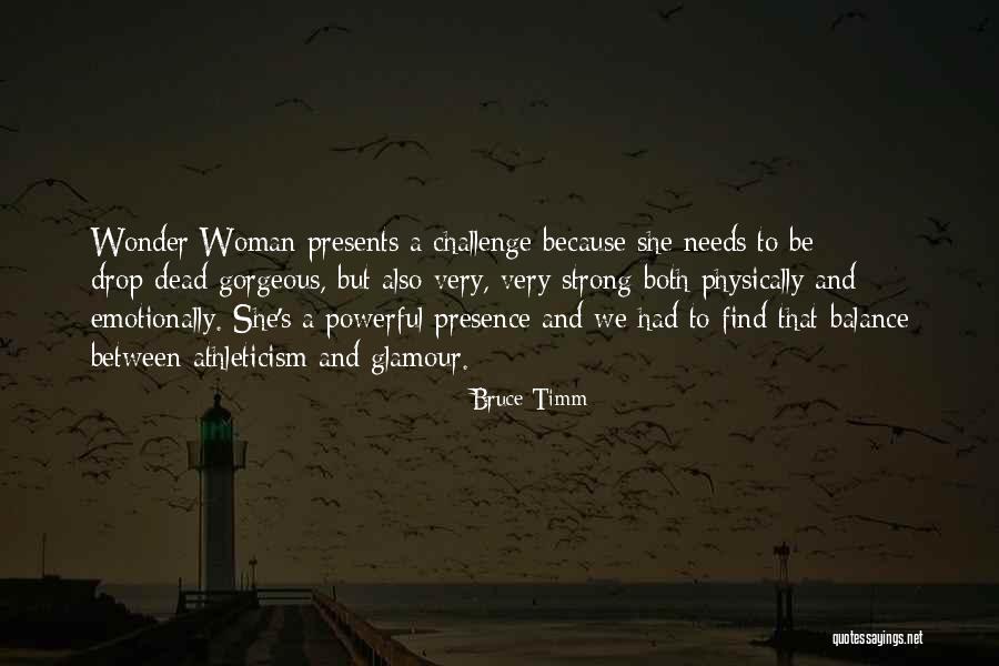 How To Be Strong Emotionally Quotes By Bruce Timm How To Be Strong Emotionally Quotes By Bruce Timm