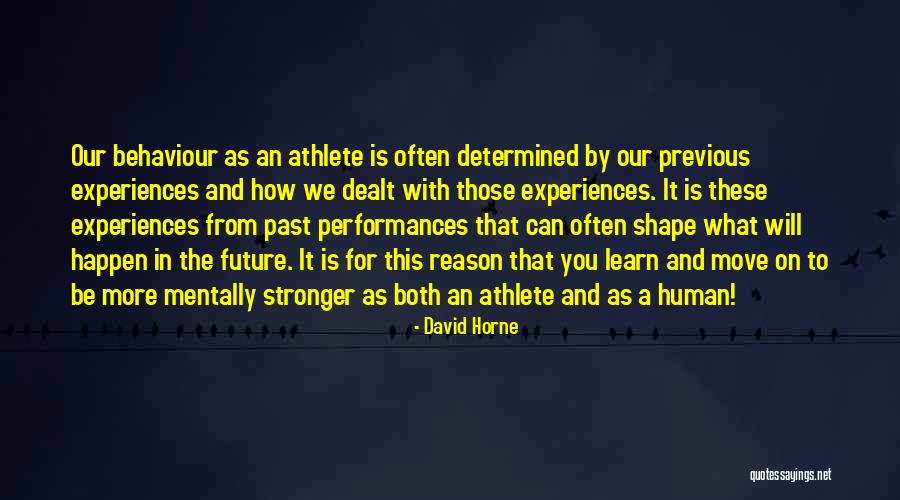 How To Be Stronger Quotes By David Horne How To Be Stronger Quotes By David Horne