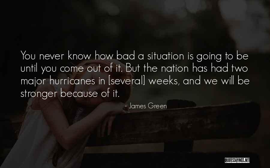 How To Be Stronger Quotes By James Green How To Be Stronger Quotes By James Green