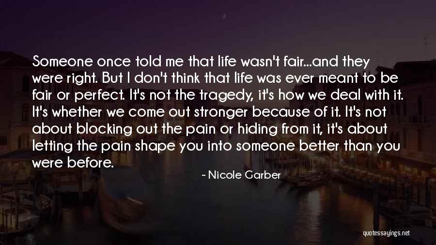 How To Be Stronger Quotes By Nicole Garber How To Be Stronger Quotes By Nicole Garber