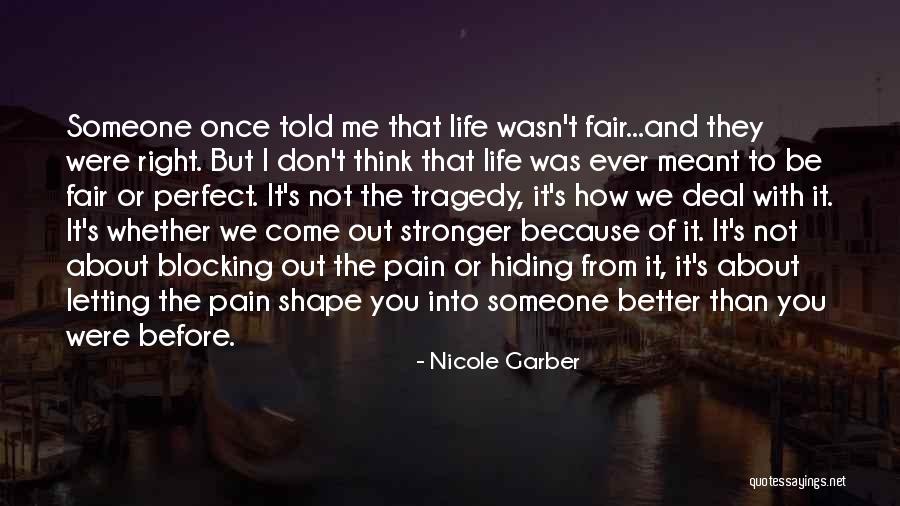 How To Be Stronger Quotes By Nicole Garber